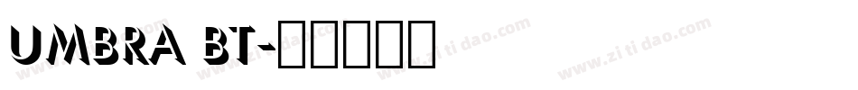 Umbra BT字体转换